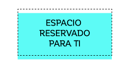 Espacio reservado para ti